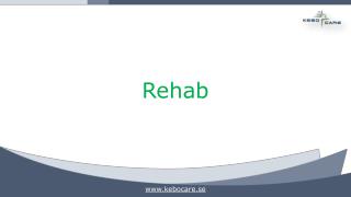Rehab Equipments at Kebocare