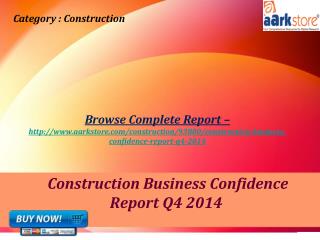 Aarkstore - Construction Business Confidence Report Q4 2014