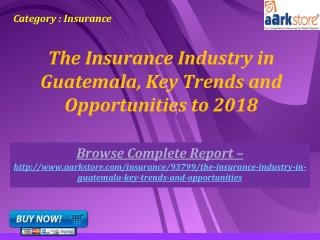 Aarkstore - The Insurance Industry in Guatemala