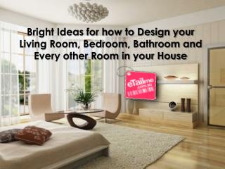 Bright Ideas for how to Design your Living Room, Bedroom