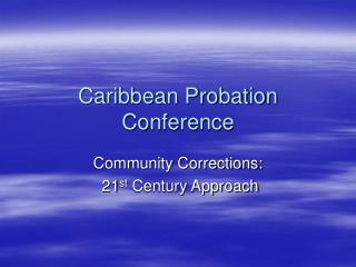 Caribbean Probation Conference