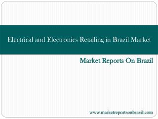 Electrical and Electronics Retailing in Brazil