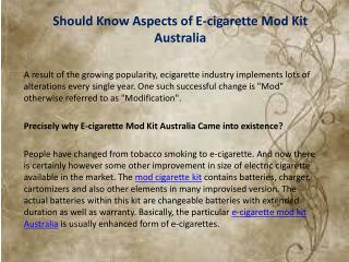 Should Know Aspects of E-cigarette Mod Kit Australia