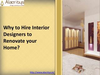 Why to hire Top interior designers to renovate your home