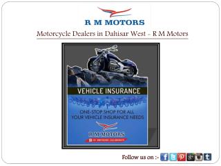 Motorcycle Dealers in Dahisar West - R M Motors