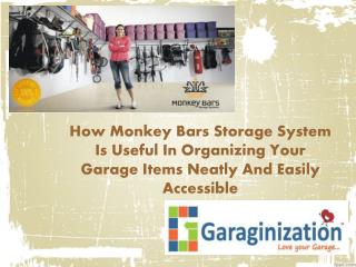 How Monkey Bars Storage System Is Useful In Organizing Your