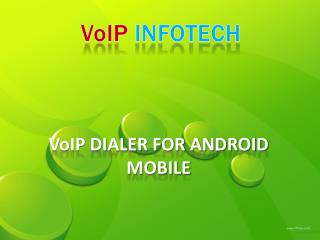 Voip dialer for android mobile