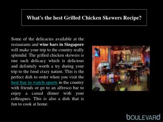 What's the best Grilled Chicken Skewers Recipe?