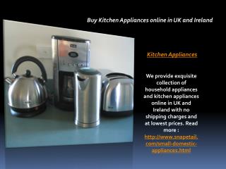 Buy Kitchen Appliances online in UK and Ireland