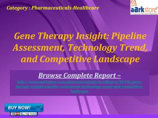 Aarkstore -  Gene Therapy Market