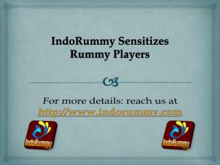 IndoRummy Sensitizes Rummy Players