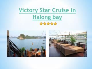 Victory Star Cruise in Halong Bay