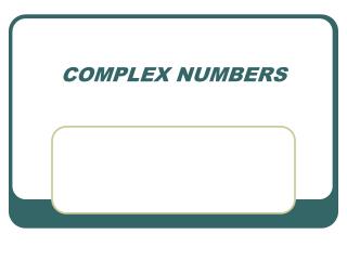 COMPLEX NUMBERS