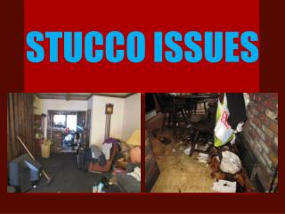 STUCCO ISSUES