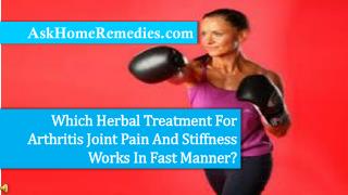 Which Herbal Treatment For Arthritis Joint Pain And Stiffnes