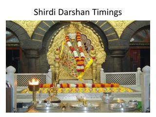 Shirdi Darshan Timings