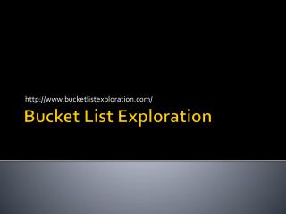 Bucket List Exploration