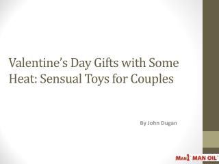 Valentine’s Day Gifts with Some Heat - Sensual Toys for Coup