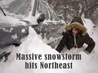 Massive snowstorm hits Northeast