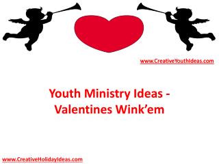 Youth Ministry Ideas - Valentines Wink’em