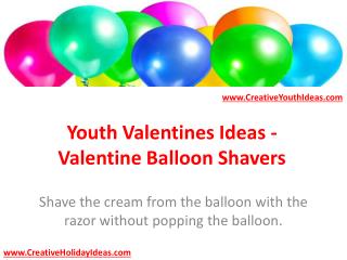 Youth Valentines Ideas - Valentine Balloon Shavers
