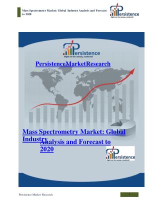 Mass Spectrometry Market: Global Industry Analysis and Forec