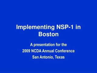 Implementing NSP-1 in Boston