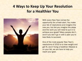 4 Ways to Keep Up Your Resolution for a Healthier You