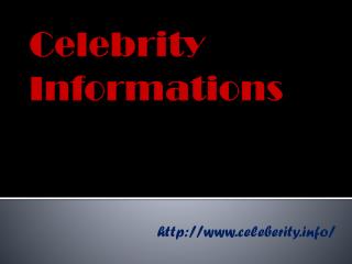 Celebrity Informations