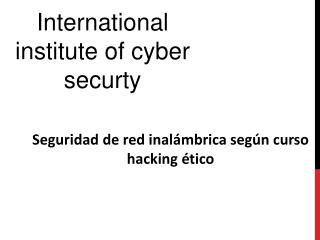 Seguridad de red inalámbrica según curso hacking ético