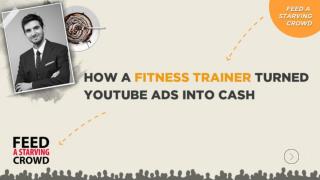 How A Fitness Trainer Turned YouTube Ads Into Cash