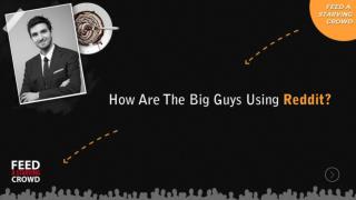 How Are The Big Guys Using Reddit