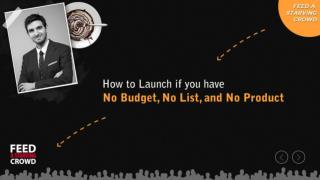 How To Launch If You Have No Budget, No List, And No Product