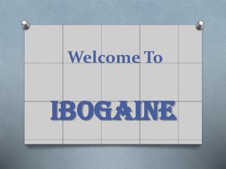 Ibogaine Clinics Mexico