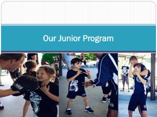 Our Junior Program