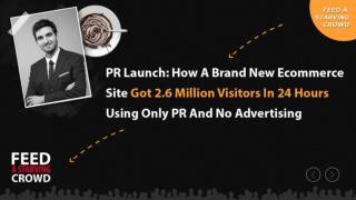 PR Launch How A Brand New Ecommerce Site Got 2.6 Million Vis