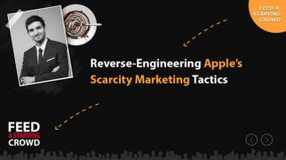 Reverse - Engineering Apples Scarcity Marketing Tactics