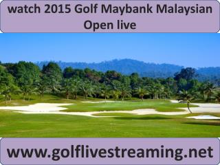 live Maybank Malaysian Open Golf 2015 stream