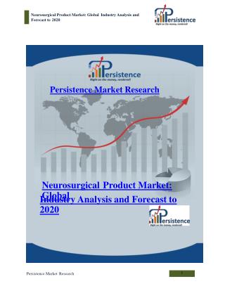 Neurosurgical Product Market: Global Industry Analysis