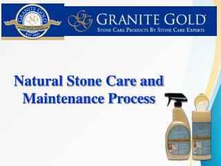 Natural Stone Care and Maintenance Process