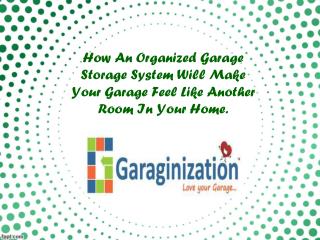 How An Organized Garage Storage System Will Make Your Garage