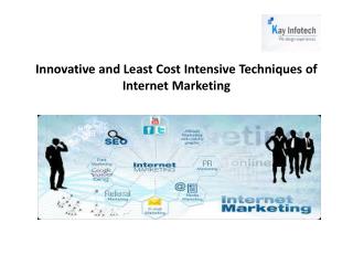 Innovative and Least Cost Intensive Techniques of Internet M