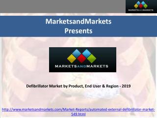 Defibrillator Market by Product, End User & Region - 2019