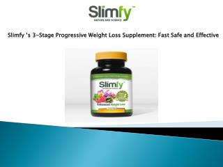 Slimfy 's 3-Stage Progressive Weight Loss Supplement: Fast S