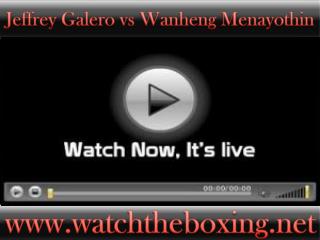 Watch Jeffrey Galero vs Wanheng Menayothin Now