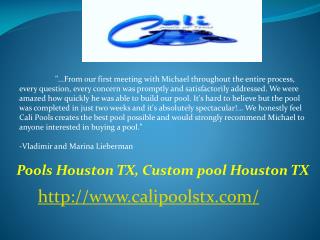 , Custom pool Houston TX