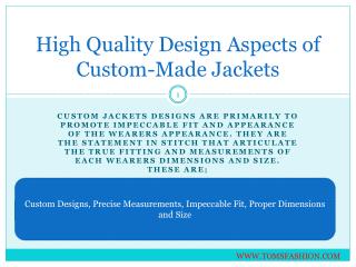 High quality design aspects of custom made jackets