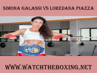 watch Simona Galassi vs Loredana Piazza live boxing match