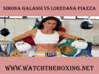 watch boxing Simona Galassi vs Loredana Piazza stream