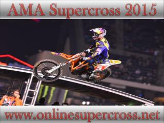 watch AMA Supercross at Petco Park 2015 webstream